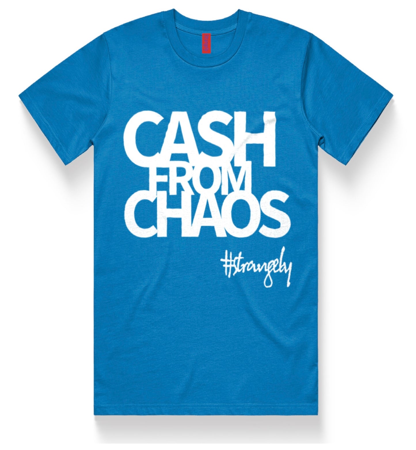 “Cash from Chaos" tshirt